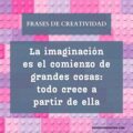 Frases De Creatividad Innovaci N E Inspiraci N